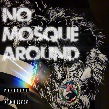 No Mosque Around | Boomplay Music