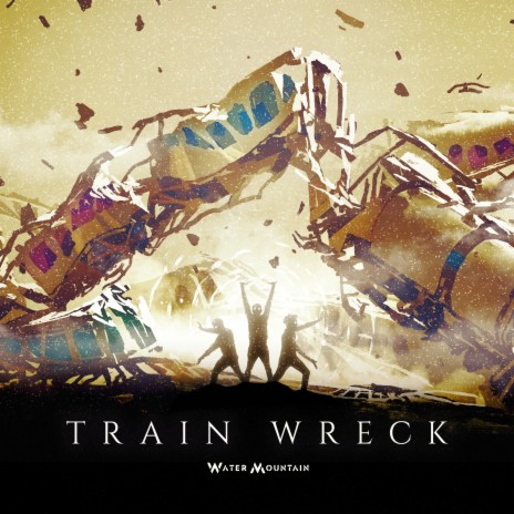 Train Wreck (Single Version) | Boomplay Music