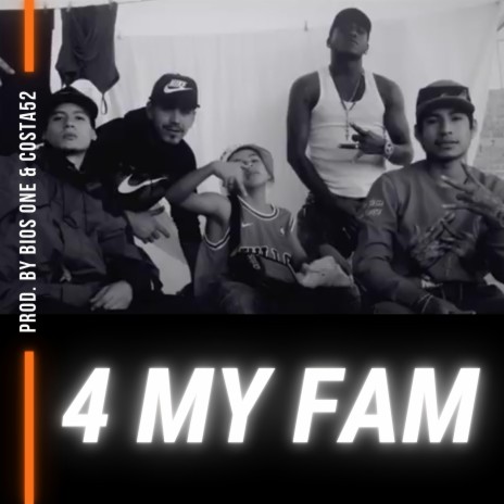 4 My Fam | Boomplay Music