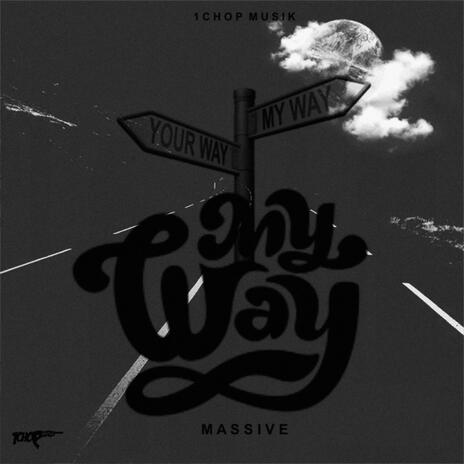 My Way ft. 1Chop | Boomplay Music