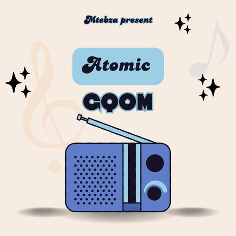 Atomic Gqom | Boomplay Music