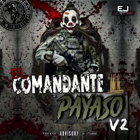 El Comandante Payaso V2 | Boomplay Music
