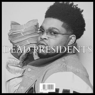 DEAD PRESIDENTS