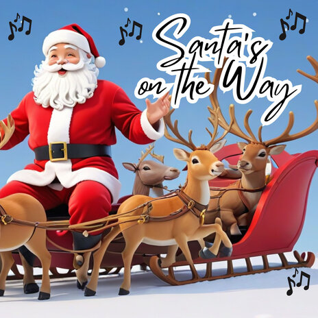 Santa's on the Way | Boomplay Music