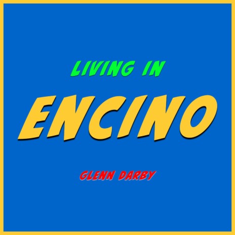 Living in Encino | Boomplay Music