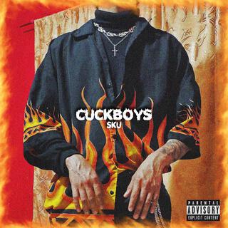 CUCKBOYS lyrics | Boomplay Music