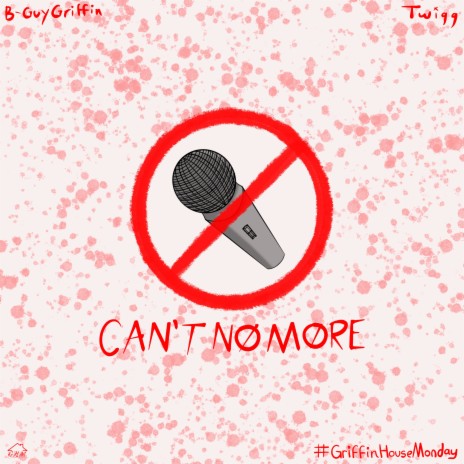 Can't No More ft. Twigg | Boomplay Music