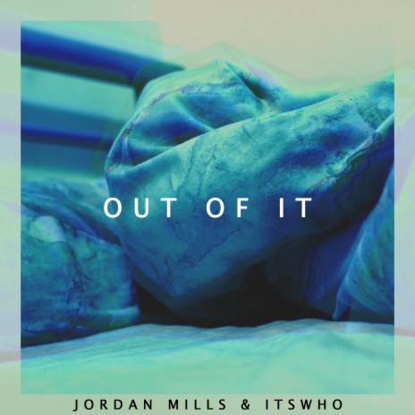 Out of It ft. Itswho