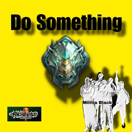 Do Something | Boomplay Music