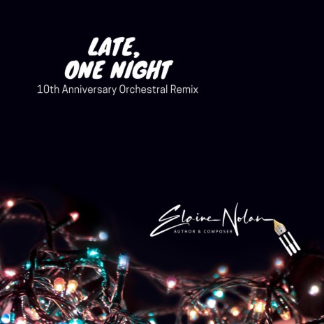 Late, One Night | Boomplay Music