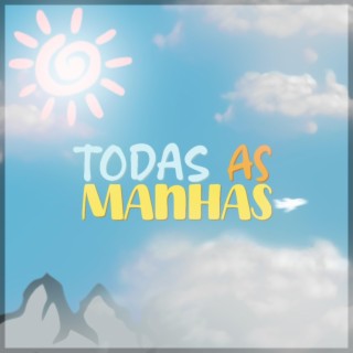 Todas as manhãs lyrics | Boomplay Music