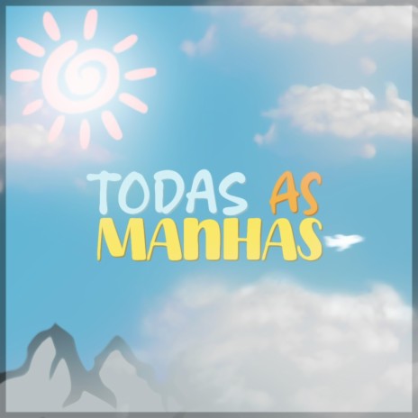 Todas as manhãs | Boomplay Music