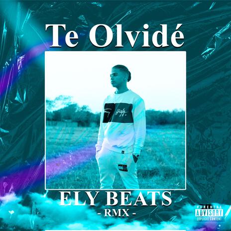 Te Olvidé (Re-Mix/Mastered) | Boomplay Music