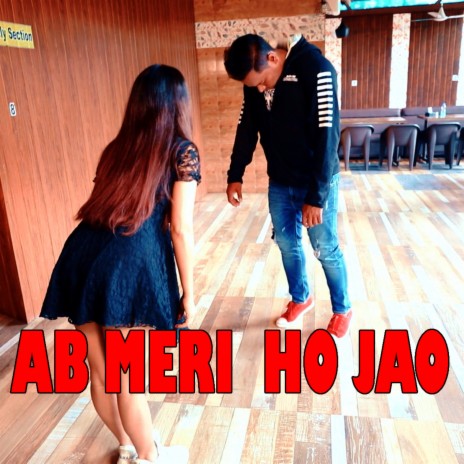 Ab Meri Ho Jao | Boomplay Music