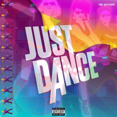 Just Dance! | Boomplay Music