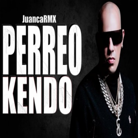 PERREO KENDO | Boomplay Music