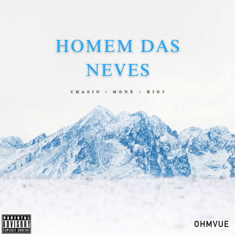 Homem das Neves ft. og.monx & Rio7 | Boomplay Music