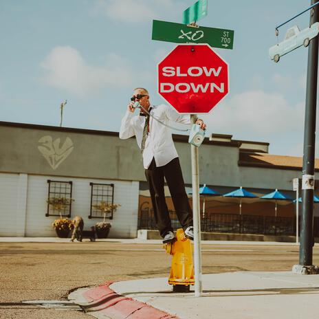 Slow Down | Boomplay Music