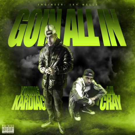Goin All In ft. Lil Cray | Boomplay Music