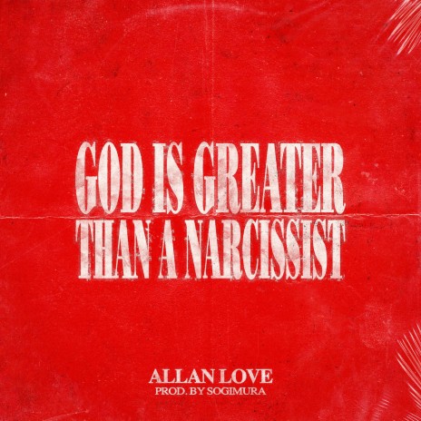 God is Greater than a Narcissist | Boomplay Music