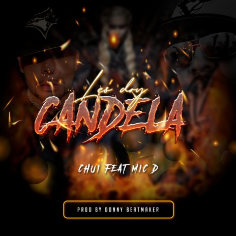 Les Doy Candela ft. Mic D | Boomplay Music