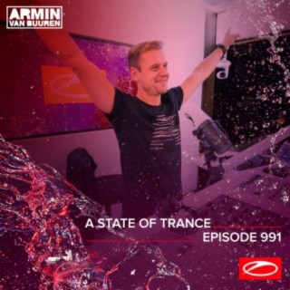 ASOT 991 - A State Of Trance Episode 991