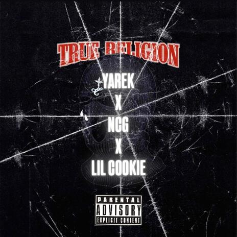 TRUE RLGN ft. YAREK & LiL cookie | Boomplay Music