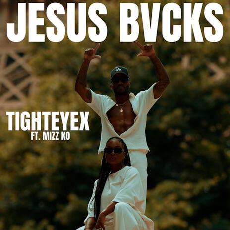 Jesus bvcks ft. MizzKO | Boomplay Music