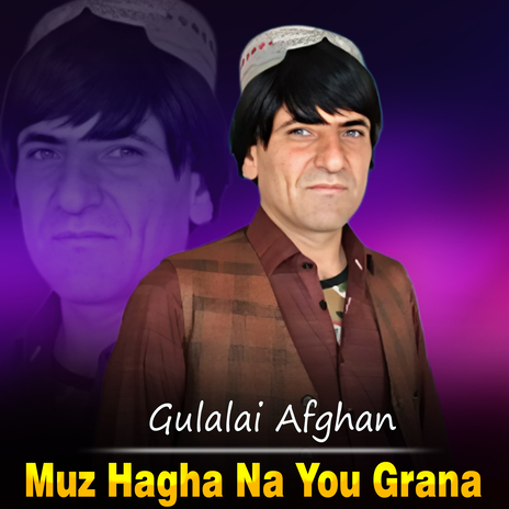 Muz Hagha Na You Grana | Boomplay Music