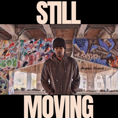 Still Moving | Boomplay Music