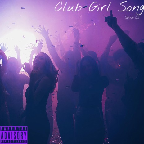 Club Girl Song | Boomplay Music