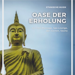 Oase der Erholung: Ethnische Musik zur Thai Massage, Spa Lounge, Zen Garten, Sauna