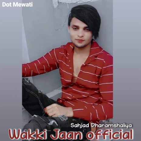 Wakki Jaan Official | Boomplay Music