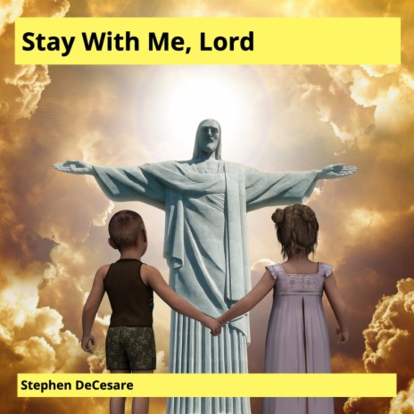 Stay with Me, Lord | Boomplay Music