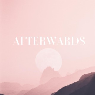 Afterwards