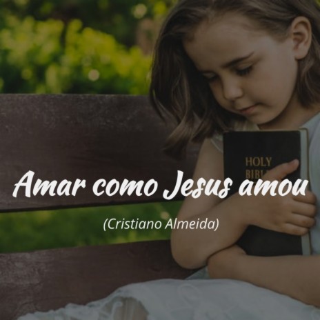 Amar Como Jesus Amou (Cover)