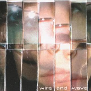 wire and wave