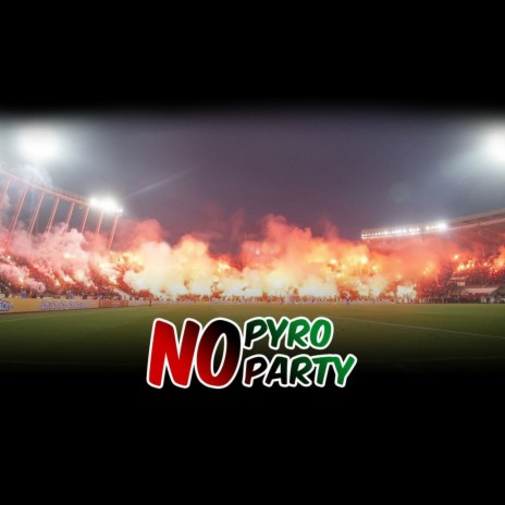 No Pyro No Party | Boomplay Music