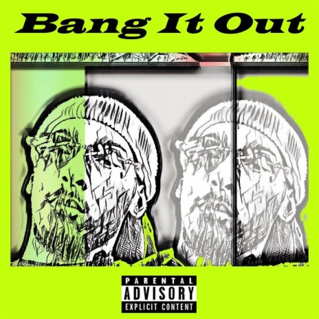 Bang It Out | Boomplay Music