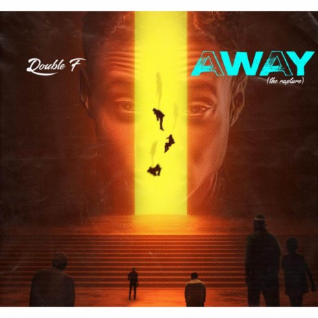 Away (The Rapture) | Boomplay Music