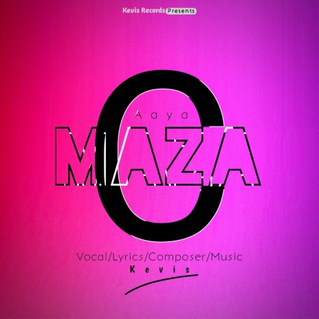 Aaya C Maza | Boomplay Music