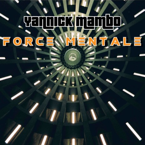 Force Mentale | Boomplay Music