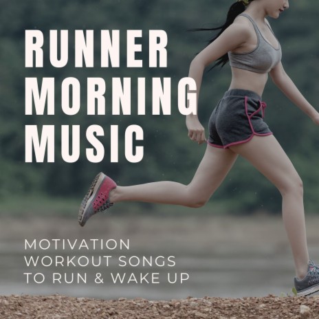 Motivation Workout Songs | Boomplay Music