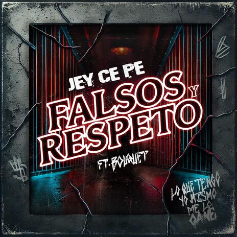 Falsos y Respeto ft. Bouquet | Boomplay Music