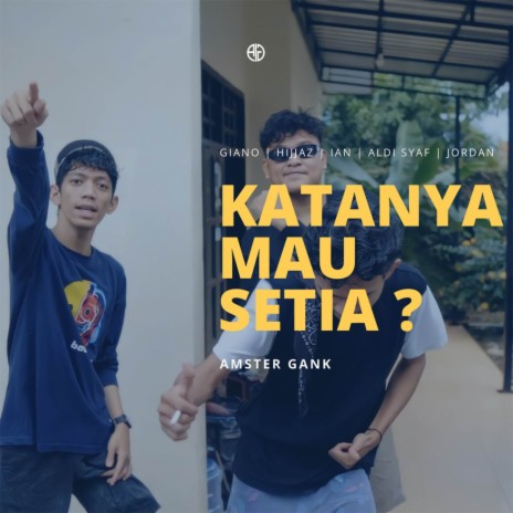 Katanya Mau Setia | Boomplay Music