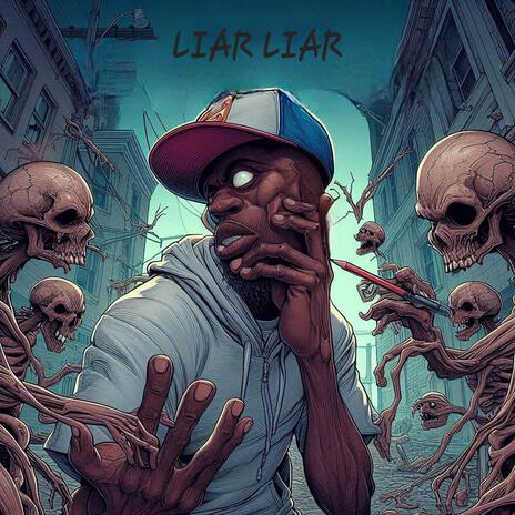 Liar Liar ft. Method Man | Boomplay Music