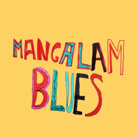 Mangalam Blues | Boomplay Music