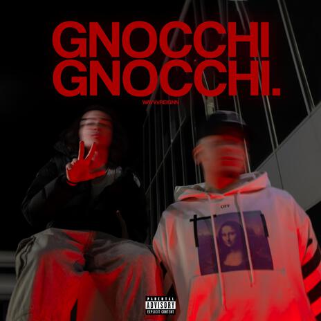 GNOCCHI ft. Reignn | Boomplay Music