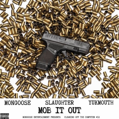 Mob It Out ft. Slaughter & Yukmouth | Boomplay Music