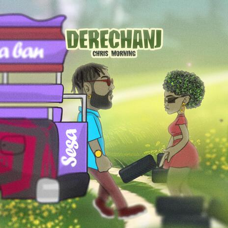 Derechanj | Boomplay Music